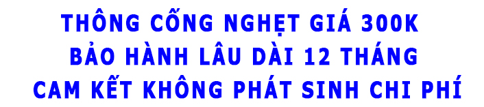 bảng gi&aacute; th&ocirc;ng cống nghẹt